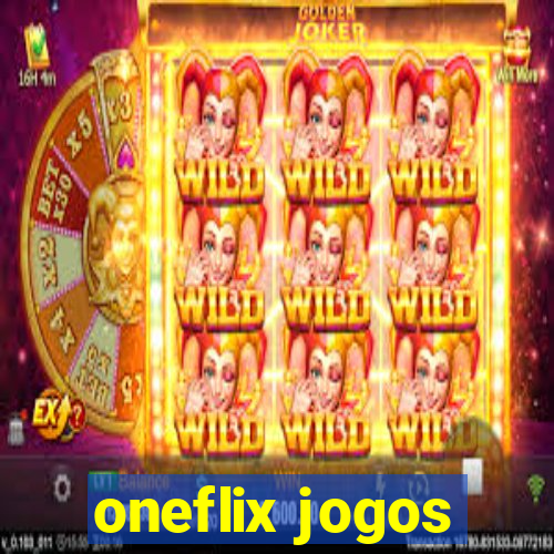 oneflix jogos